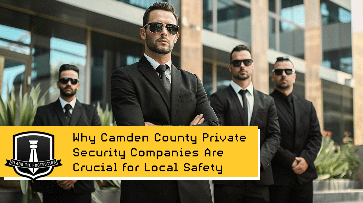 The Best Camden County Private Security Companies