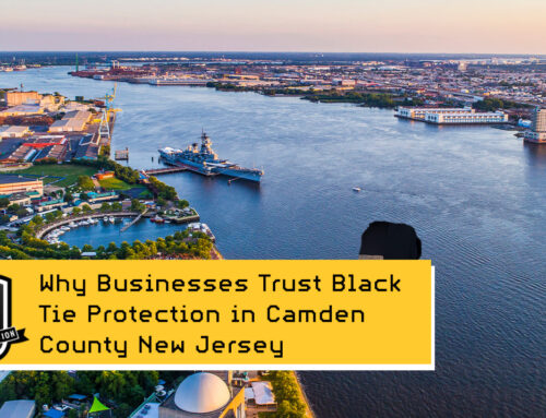 Why Businesses Trust Black Tie Protection as Their Camden County Private Security Agency