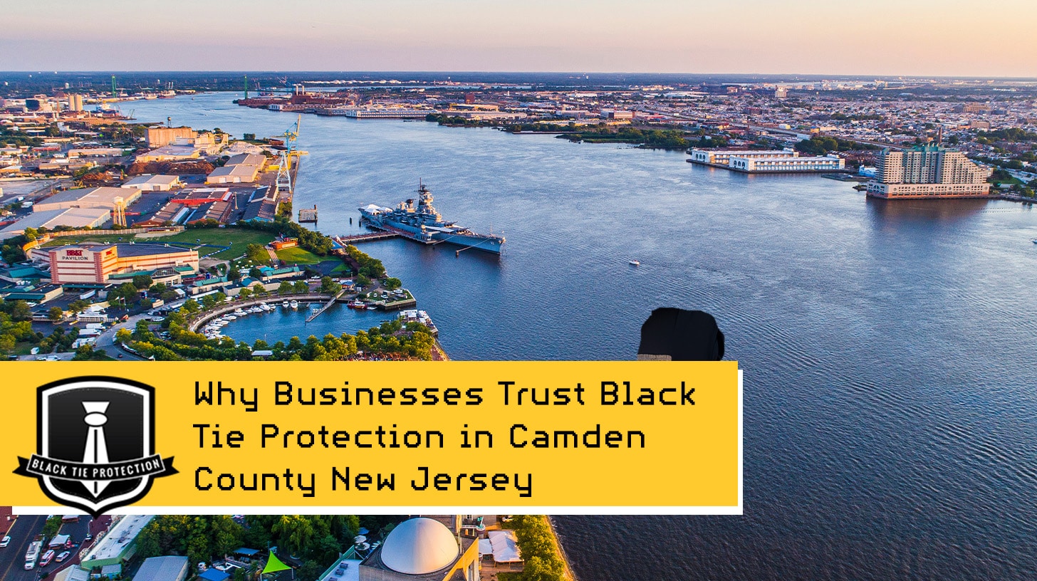 businesses trust black tie for their camden county private security